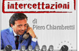 Corriere della Sera.it presenta “Intercettazioni” di e con Piero Chiambretti